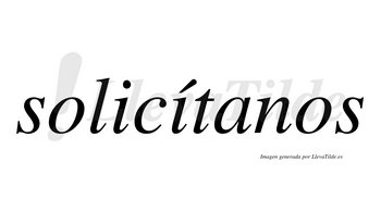 Solicítanos  lleva tilde con vocal tónica en la segunda «i»