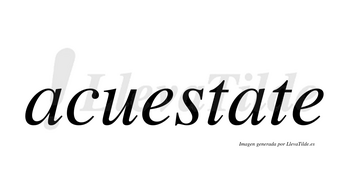 Acuestate no lleva tilde con vocal tónica en la segunda «a»