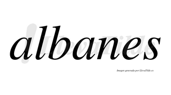 Albanes no lleva tilde con vocal tónica en la segunda «a»