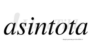 Asintota  no lleva tilde con vocal tónica en la «o»