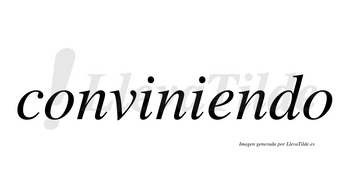 Conviniendo no lleva tilde con vocal tónica en la «e»