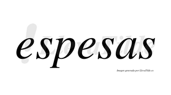 Espesas no lleva tilde con vocal tónica en la segunda «e»