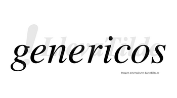 Genericos no lleva tilde con vocal tónica en la «i»