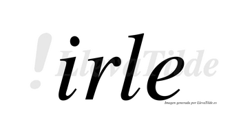 Irle  no lleva tilde con vocal tónica en la «i»
