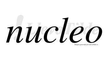 Nucleo no lleva tilde con vocal tónica en la «e»