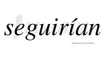 Seguirían  lleva tilde con vocal tónica en la segunda «i»