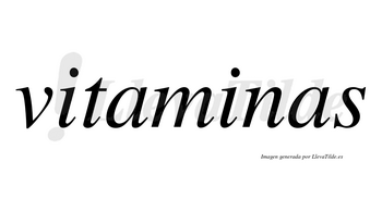 Vitaminas  no lleva tilde con vocal tónica en la segunda «i»