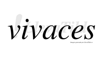 Vivaces no lleva tilde con vocal tónica en la «a»