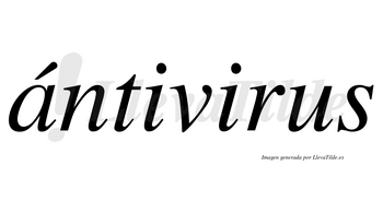 Ántivirus lleva tilde con vocal tónica en la «a»