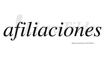 Afiliaciones  no lleva tilde con vocal tónica en la «o»