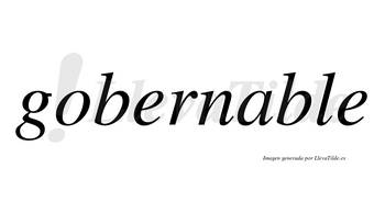 Gobernable no lleva tilde con vocal tónica en la «a»
