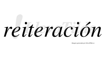 Reiteración  lleva tilde con vocal tónica en la «o»