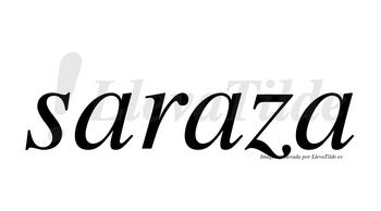 Saraza no lleva tilde con vocal tónica en la segunda «a»