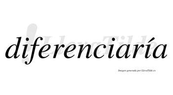 Diferenciaría  lleva tilde con vocal tónica en la tercera «i»