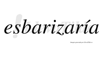 Esbarizaría  lleva tilde con vocal tónica en la segunda «i»
