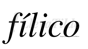 Fílico lleva tilde con vocal tónica en la primera «i»