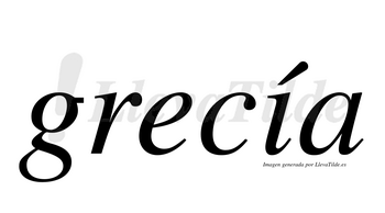 Grecía  lleva tilde con vocal tónica en la «i»