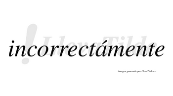 Incorrectámente lleva tilde con vocal tónica en la «a»