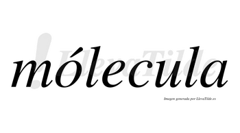 Mólecula  lleva tilde con vocal tónica en la «o»