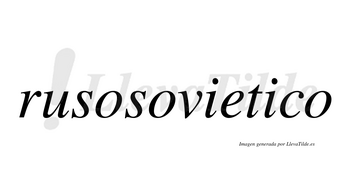 Rusosovietico  no lleva tilde con vocal tónica en la segunda «i»