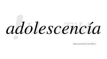 Adolescencía lleva tilde con vocal tónica en la «i»