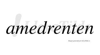 Amedrenten no lleva tilde con vocal tónica en la segunda «e»