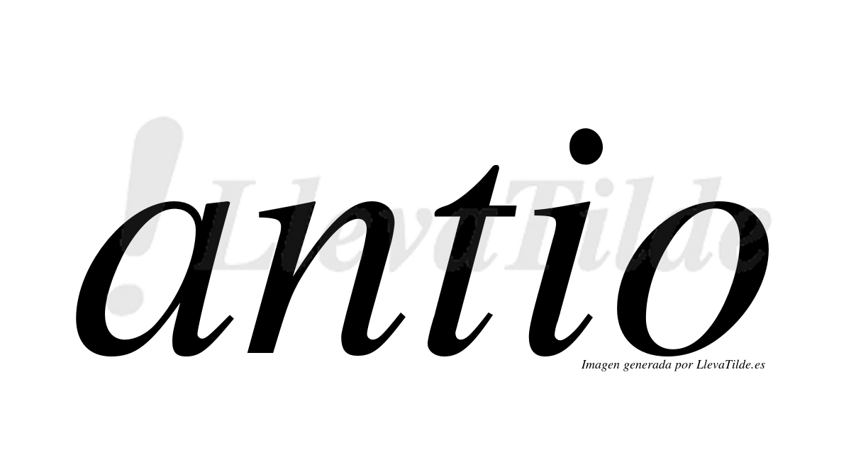 ¿Lleva tilde antio? | LlevaTilde.es