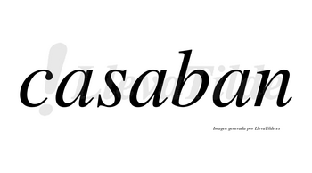 Casaban no lleva tilde con vocal tónica en la segunda «a»