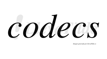 Codecs no lleva tilde con vocal tónica en la «e»