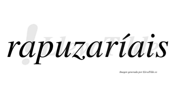 Rapuzaríais  lleva tilde con vocal tónica en la primera «i»