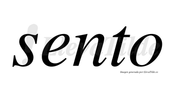 Sento  no lleva tilde con vocal tónica en la «e»