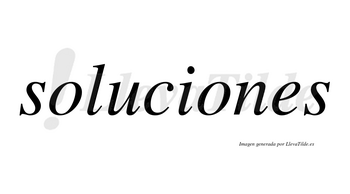 Soluciones  no lleva tilde con vocal tónica en la segunda «o»