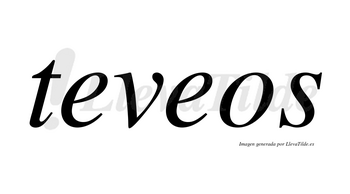 Teveos no lleva tilde con vocal tónica en la segunda «e»