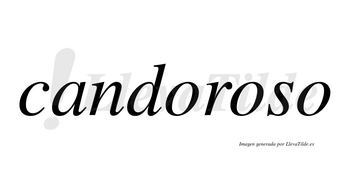 Candoroso no lleva tilde con vocal tónica en la segunda «o»