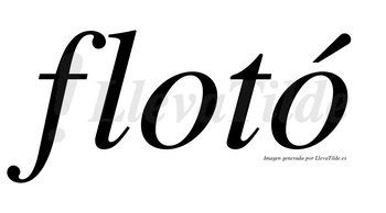 Flotó lleva tilde con vocal tónica en la segunda «o»