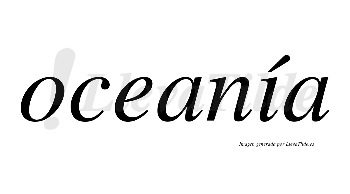 Oceanía  lleva tilde con vocal tónica en la "i"