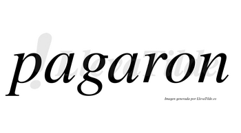 Pagaron  no lleva tilde con vocal tónica en la segunda «a»