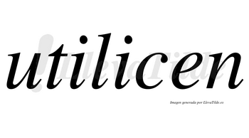 Utilicen  no lleva tilde con vocal tónica en la segunda «i»