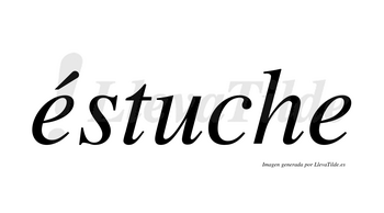 Éstuche  lleva tilde con vocal tónica en la primera «e»
