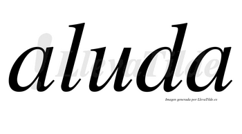 Aluda no lleva tilde con vocal tónica en la «u»