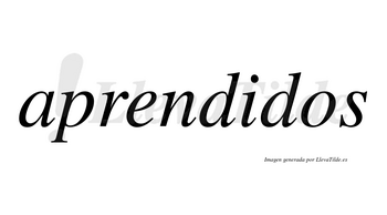 Aprendidos  no lleva tilde con vocal tónica en la «i»