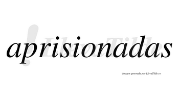 Aprisionadas no lleva tilde con vocal tónica en la segunda «a»