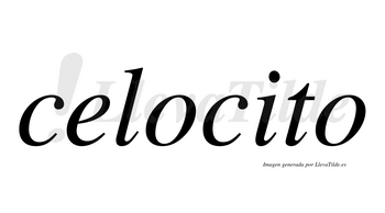 Celocito  no lleva tilde con vocal tónica en la «i»