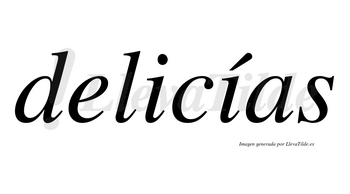 Delicías lleva tilde con vocal tónica en la segunda «i»