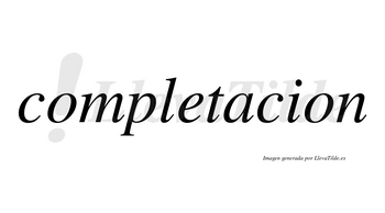 Completacion no lleva tilde con vocal tónica en la «a»