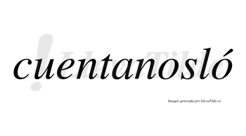 Cuentanosló lleva tilde con vocal tónica en la segunda «o»