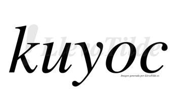 Kuyoc  no lleva tilde con vocal tónica en la «o»