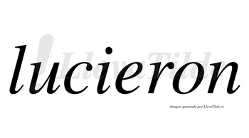 Lucieron  no lleva tilde con vocal tónica en la «e»