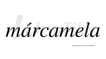 Márcamela  lleva tilde con vocal tónica en la primera «a»