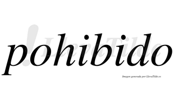 Pohibido  no lleva tilde con vocal tónica en la segunda «i»